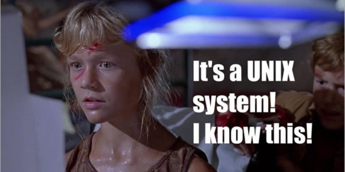 Jurassic Park Meme: "It's A Unix system!